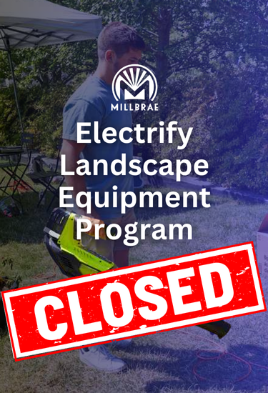 CLOSED - Electrify Landscape Equipment Program